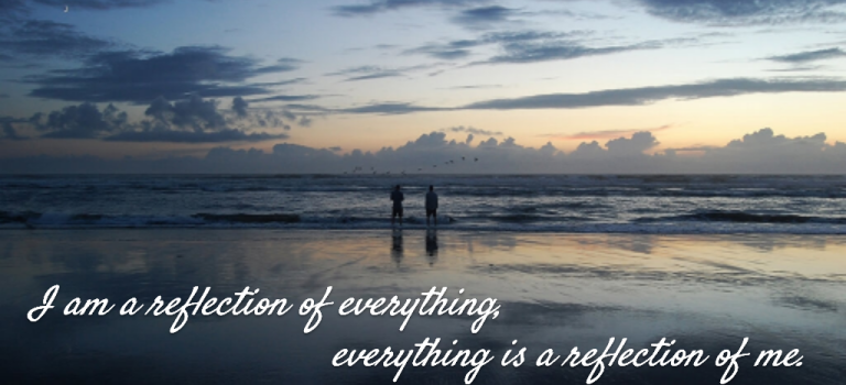 Mama Mantra of the Moment: I am a reflection of everything, everything is a reflection of me.